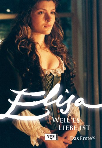 Elisa: Weil es Liebe ist