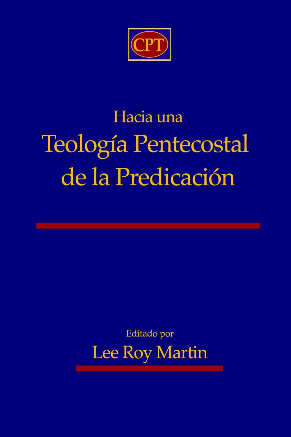 Hacia una teología pentecostal de la predicación