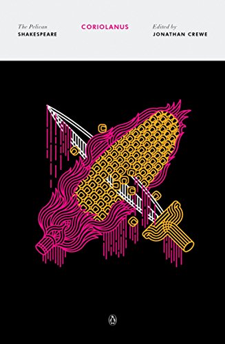 Coriolanus (The Pelican Shakespeare) - //coolthings.us