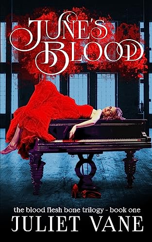June's Blood (Blood Flesh Bone)