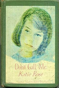 Hardcover Don't Call Me Katie Rose Book