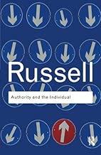Authority and the Individual (Routledge Classics) (Volume 3)
