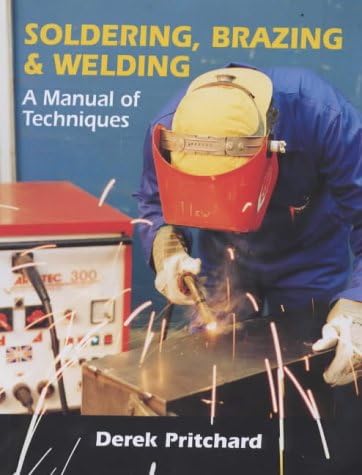 Soldering, Brazing and Welding Paperback – 26 Feb. 2001