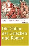 Die Götter der Griechen und Römer (marixwissen)