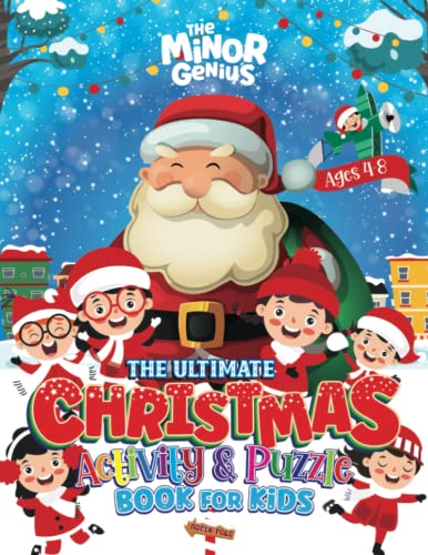 The Ultimate Christmas Activity & Puzzle Book For Kids: Ages 4-8 With Number, Alphabet, Logic & Picture Puzzle Activities: Christmas Puzzle Books For Kids