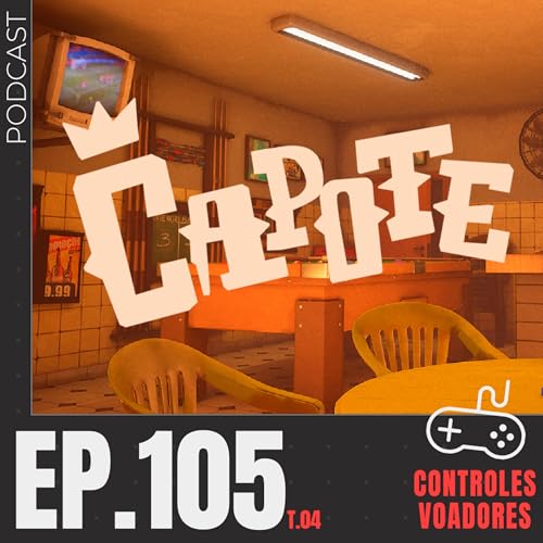 #105 - Capote: jogando baralho no boteco (com Camila e Marina)