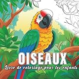 Oiseaux: livre de coloriage pour enfants avec 60 croquis d' oiseaux.
