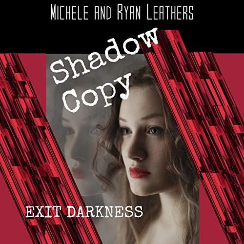 Cover art for Shadow Copy: Exit Darkness