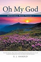 Oh My God: Devotional Poems Volume 1 1482844494 Book Cover