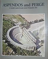ASPENDOS AND PERGE A Traveller's Guide through Ancient Pamphylian Cities B004PHSG32 Book Cover