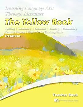 Paperback Learning Language Arts Through Literature, The Yellow Teacher's Book, 3rd Edition Book
