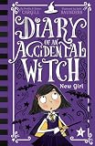New Girl (Diary of an Accidental Witch Book 1)
