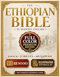 The Full Color Ethiopian Bible in Modern English: Fully Illustrated and Annotated Complete Heritage Edition With Guided Explanations From Genesis to Revelation Including Enoch, Jubilees, and Meqabyan