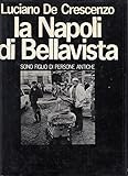 l- la napoli di bellavista - de crescenzo - club editori- -- 1980- cs - yds76