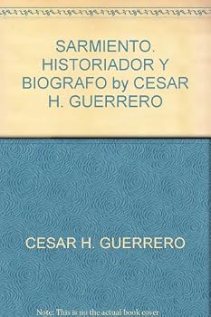Paperback SARMIENTO. HISTORIADOR Y BIOGRAFO by CESAR H. GUERRERO Book