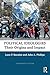 Political Ideologies: Their Origins and Impact