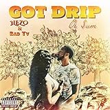  Got Drip Or Sum (feat. Bad Tv) [Explicit]