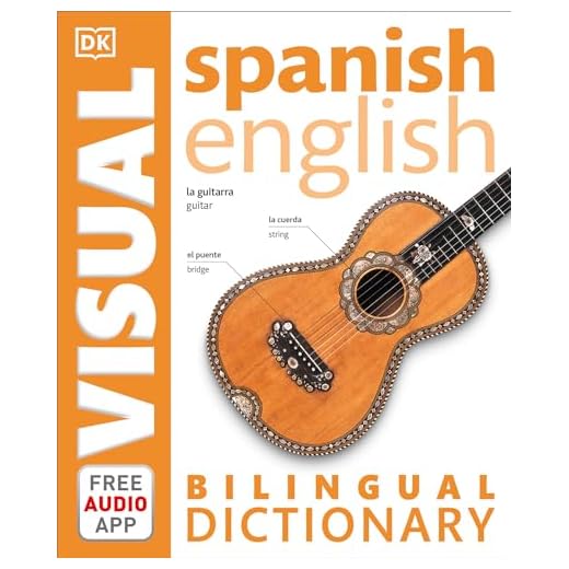 Spanish-English Bilingual Visual Dictionary (DK Bilingual Visual Dictionary)