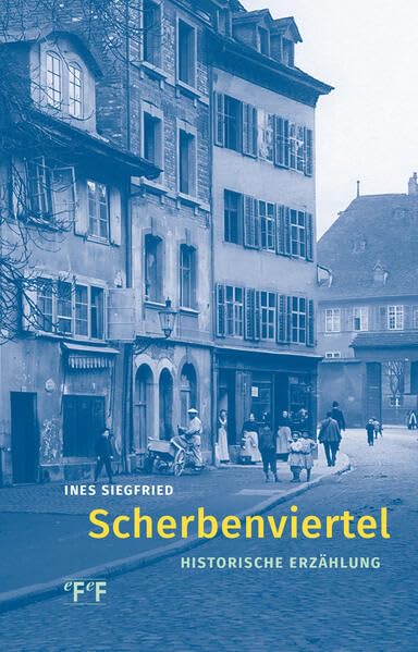 Scherbenviertel: Historische Erzählung