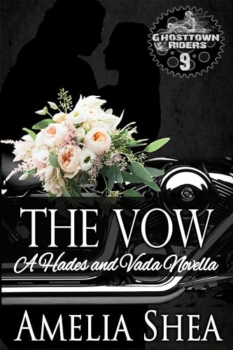The Vow (Ghosttown Riders Book 9)