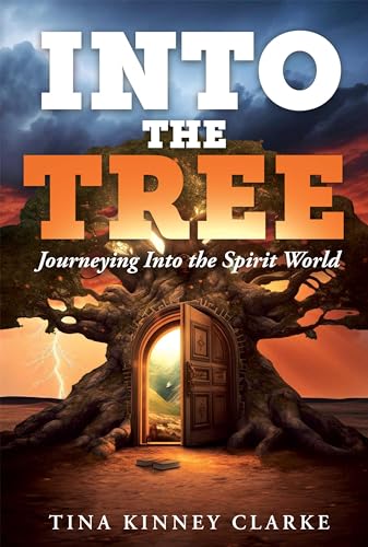 Cover of Into the Tree: Journeying into the Spirit World