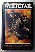 The Professionals' Guide to Whitetail B01M1N8BTX Book Cover