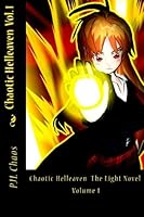 Chaotic Helleaven Volume 1 1491046651 Book Cover