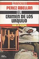El crimen de los Urquijo (Colección Primera plana) 8471786281 Book Cover