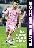 Soccer Greats: The Best of All Time