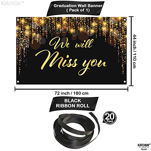 Image of KatchOn, We Will Miss You Banner Black and Gold - XtraLarge 72x44 Inch | Black and Gold We Will Miss You Decorations, Farewell Decorations Party | Farewell Banner, Graduation Decorations 2026