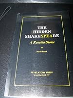 The hidden Shakespeare: A Rosetta stone 1570870578 Book Cover