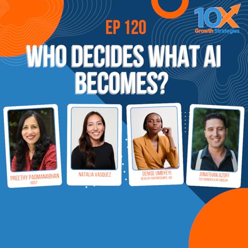 🎙️ E120: Who Decides the Future of AI?
