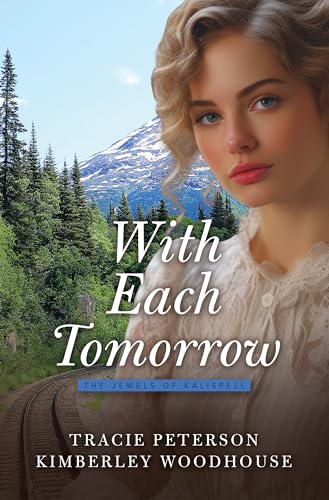 With Each Tomorrow (The Jewels of Kalispell, 2)