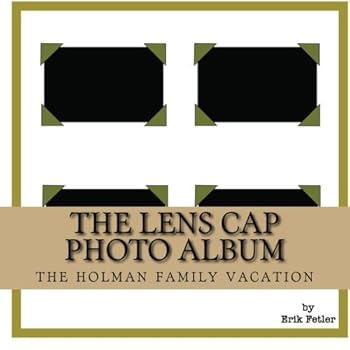 Paperback The Lens Cap Photo Album: The Holman Family Vacation Book