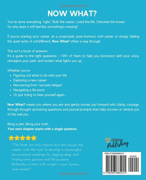 NOW WHAT? A Personal Discovery Career Guide & Workbook: 109+ Questions For Uncovering Your Life's Purpose, Passion & Place For Those Who Are Side Hustling, Career Building, or Just Fed Up! - Image 2