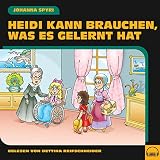  Heidi kann brauchen, was es gelernt hat: Heidi 2