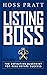 LISTING BOSS: The Definitive Blueprint For Real Estate Success