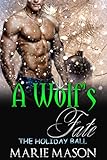 A Wolf's Fate (A BBW Shapeshifter Romance) (The Holiday Ball Book 2)