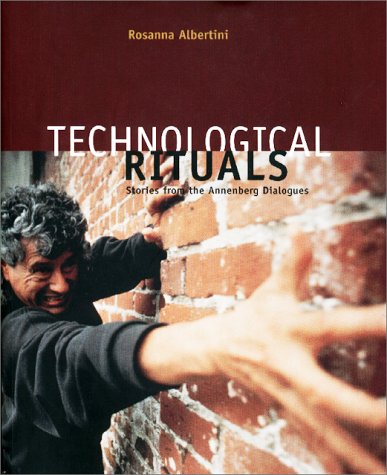 Technological Rituals Examples Amazon.com: Technological Rituals, Stories from the Annenberg Dialogues ...