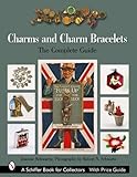 Charms and Charm Bracelets: The Complete Guide