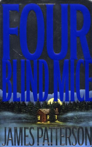 Four Blind Mice (Alex Cross) Four Blind Mice (Alex Cross)