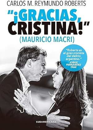"¡Gracias, Cristina!" (Mauricio Macri)