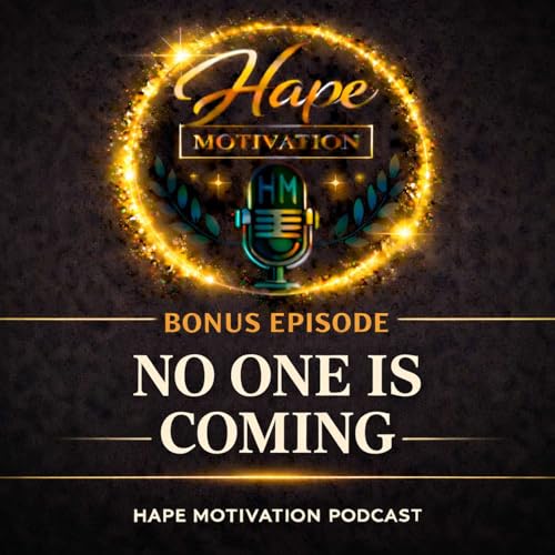 Bonus: No One Is Coming