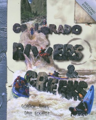 Colorado Rivers & Creeks      Paperback – January 1, 1999