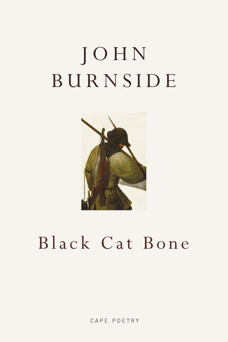 Black Cat Bone by John Burnside (Paperback Book)
