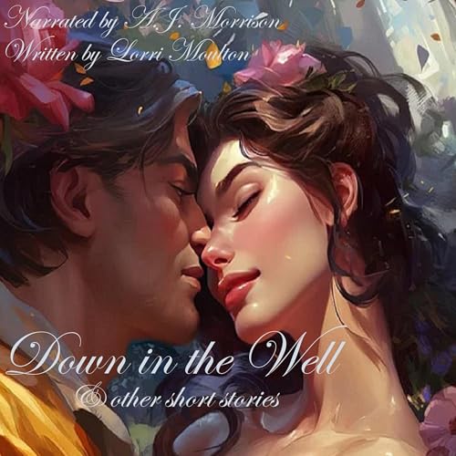 Down in the Well and other Short Stories Audiolibro Por Lorri Moulton arte de portada