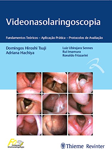 Videonasolaringoscopia: Fundamentos teóricos – aplicação prática – protocolos de avaliação (Portuguese Edition)