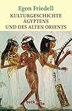  Kulturgeschichte Ägyptens und des alten Orients