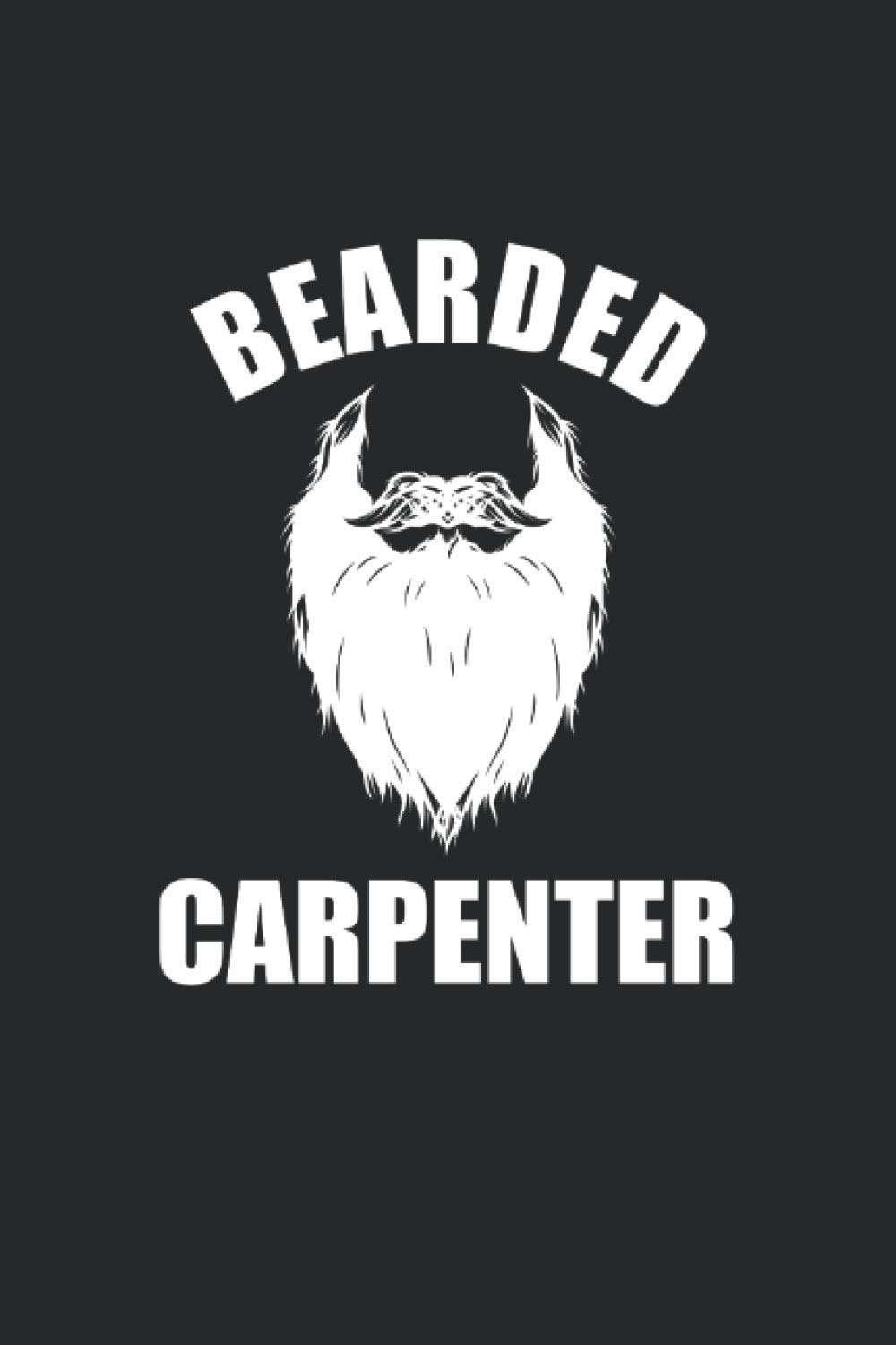 Carpintero Barbudo Carpintero Barbudo Cuaderno Carpintero Cuadros: Cuaderno a cuadros para amantes de la barba, carpinteros, artesanos, carpinteros, montadores