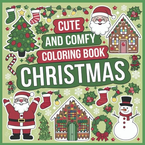 Cute and Comfy Coloring Book Christmas: Senior and Adult Christmas Coloring Book: 50 Relaxing and Festive Holiday Designs with Cozy Scenes for Mindfulness. A Perfect Christmas Gift for Men and Women image 2